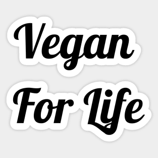 Vegan For Life Sticker